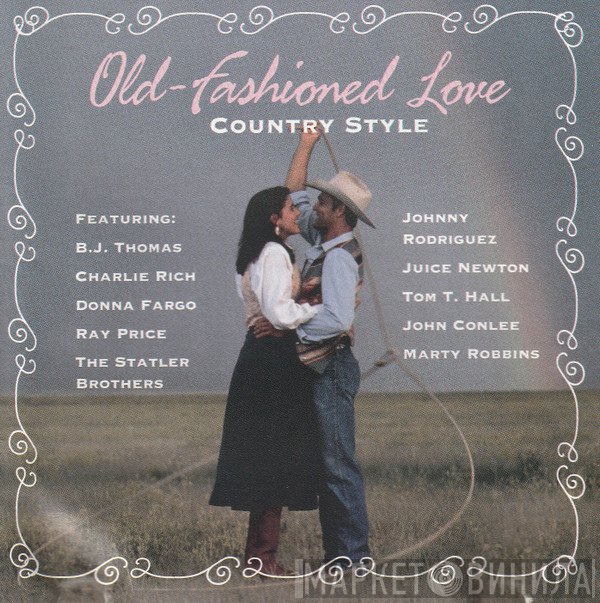  - Old-Fashioned Love Country Style