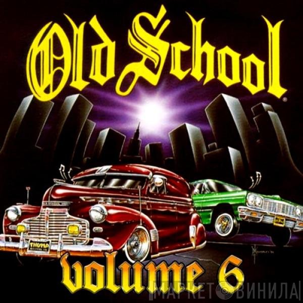  - Old School Volume 6