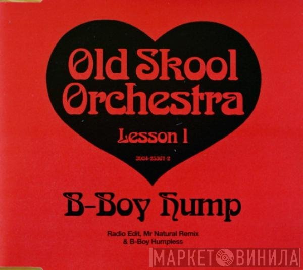 Old Skool Orchestra - B-Boy Hump (Lesson I)