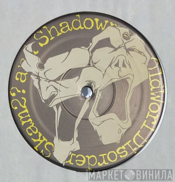 Old World Disorder, Shadowman, Skam2? - Shyhalüde / 3hree6ix5ive