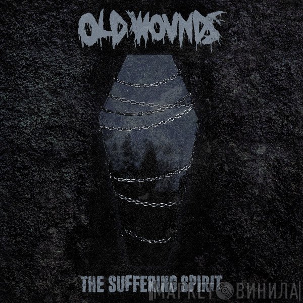 Old Wounds - The Suffering Spirit