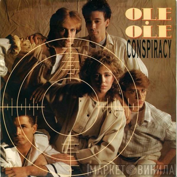 Ole Ole  - Conspiracy