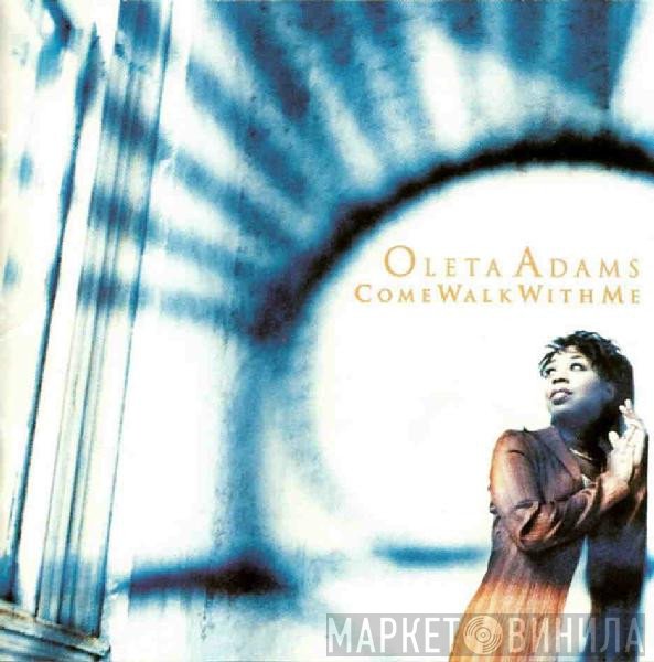 Oleta Adams  - Come Walk With Me