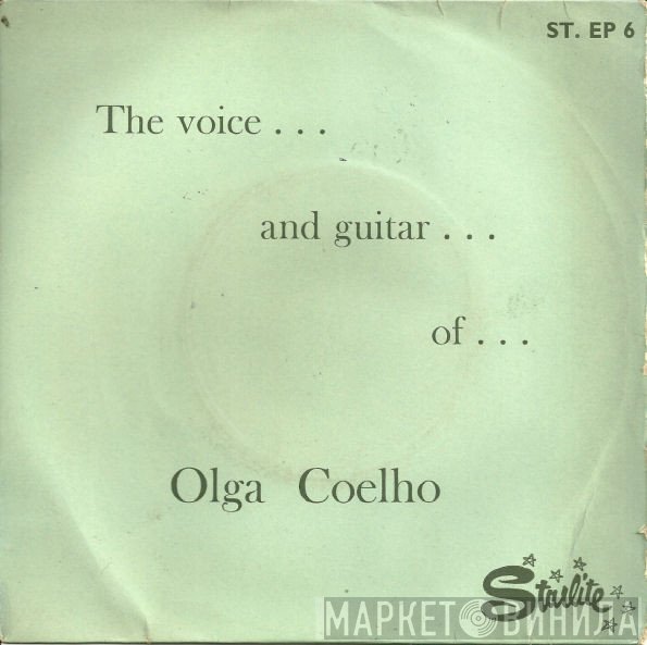 Olga Coelho - The Voice And Guitar Of Olga Coelho
