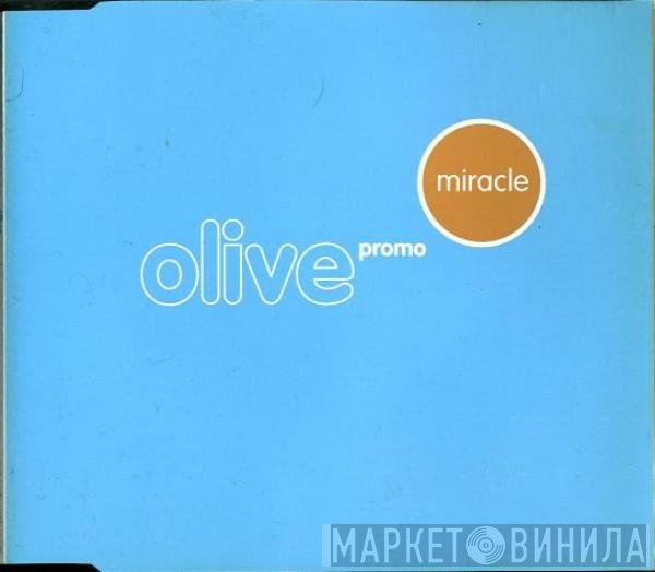 Olive - Miracle