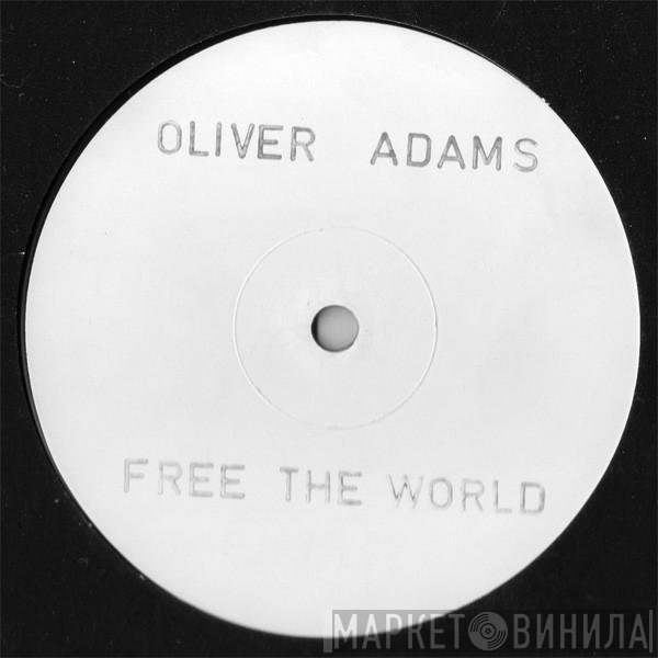 Oliver Adams - Free The World