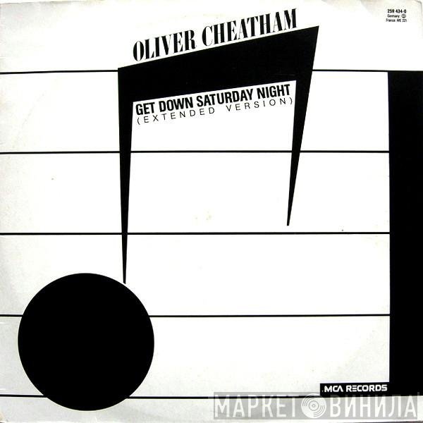 Oliver Cheatham  - Get Down Saturday Night (Extended Version)