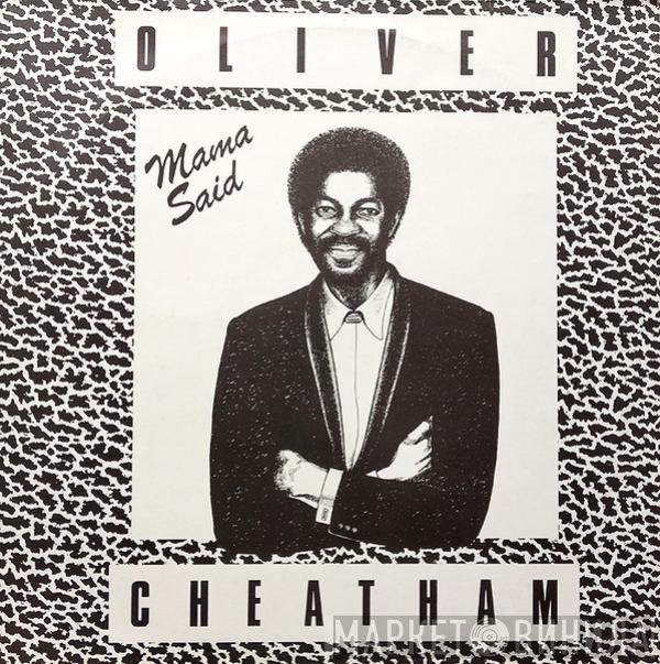 Oliver Cheatham  - Mama Said