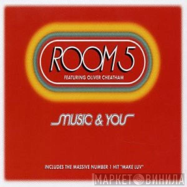 Oliver Cheatham, Room 5 - Music & You