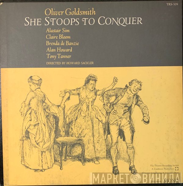 Oliver Goldsmith  - She Stoops To Conquer