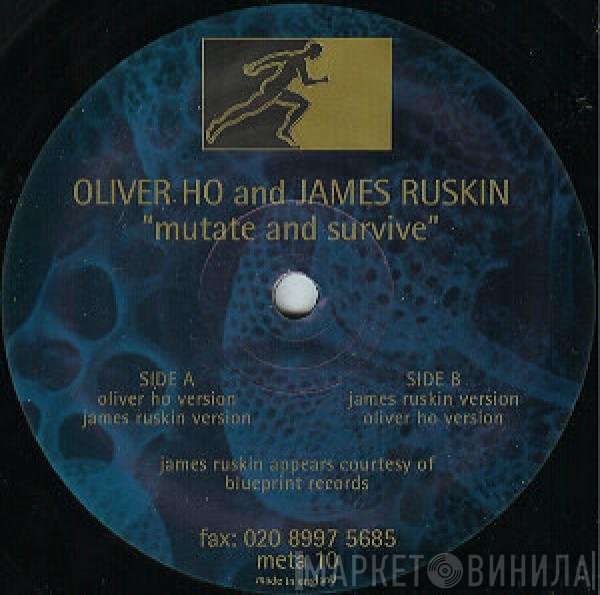 Oliver Ho & James Ruskin  - Mutate And Survive