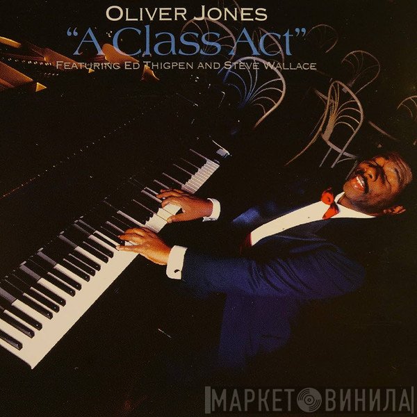 Oliver Jones  Featuring Ed Thigpen And Steve Wallace  - A Class Act