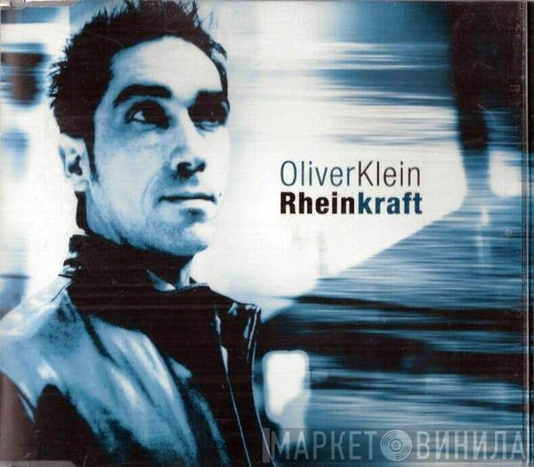 Oliver Klein  - Rheinkraft