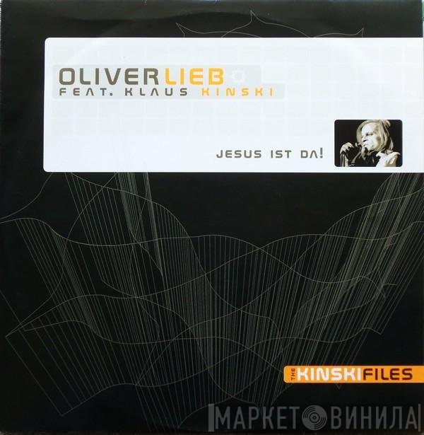 Oliver Lieb Feat. Klaus Kinski  - Jesus Ist Da!