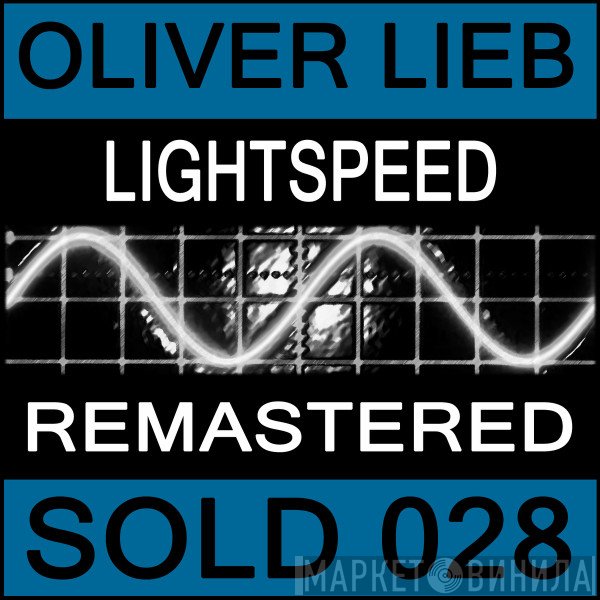Oliver Lieb  - Lightspeed EP