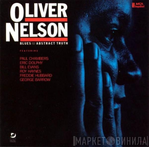 Oliver Nelson - Blues And The Abstract Truth