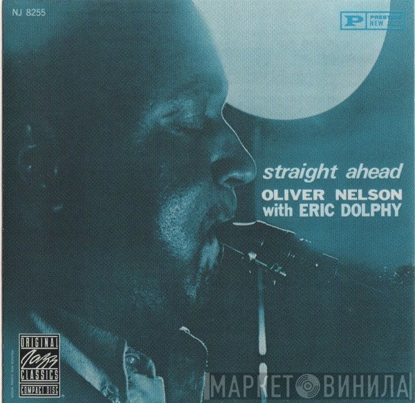 Oliver Nelson, Eric Dolphy - Straight Ahead