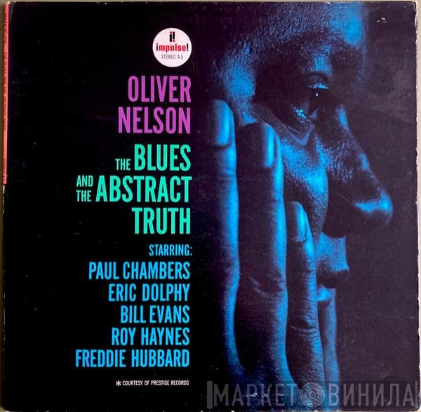 Oliver Nelson, Freddie Hubbard, Eric Dolphy, Bill Evans, Roy Haynes, Paul Chambers  - The Blues And The Abstract Truth