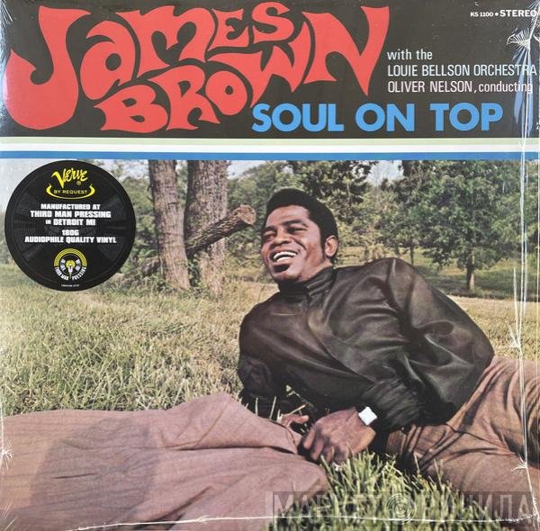 Oliver Nelson, James Brown, Louie Bellson Orchestra - Soul On Top
