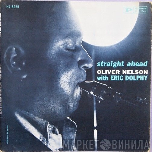 Oliver Nelson With Eric Dolphy  - Straight Ahead