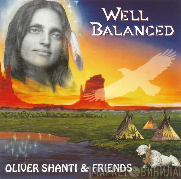Oliver Shanti & Friends  - Well Balanced