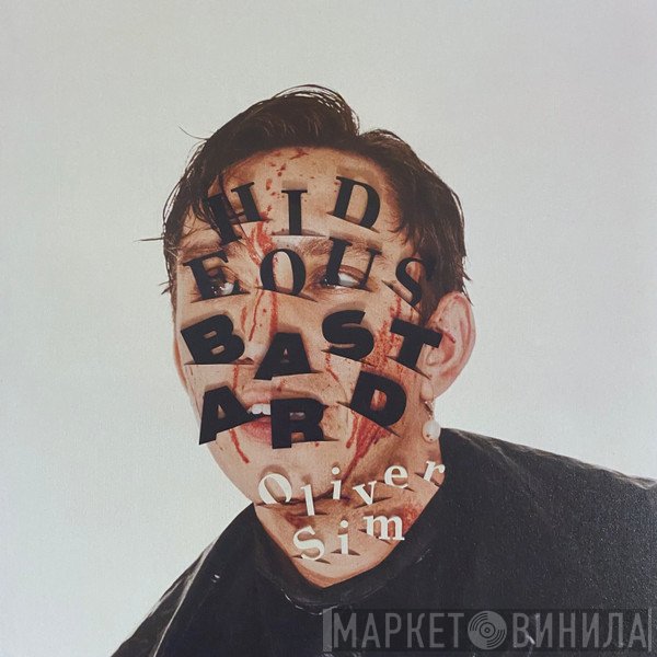 Oliver Sim - Hideous Bastard