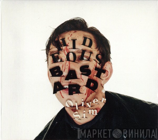 Oliver Sim - Hideous Bastard