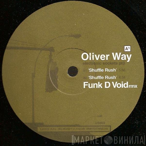 Oliver Way  - Electronic Sockets Pt3