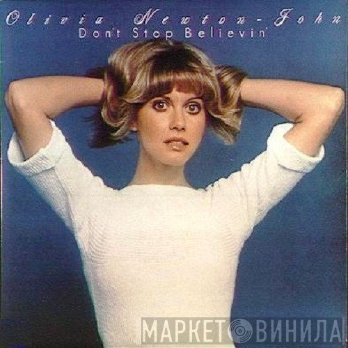 Olivia Newton-John  - Don't Stop Believin'