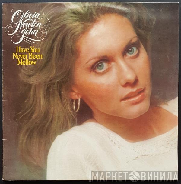 Olivia Newton-John  - Have You Never Been Mellow