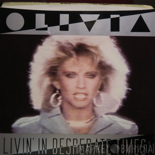 Olivia Newton-John  - Livin' In Desperate Times