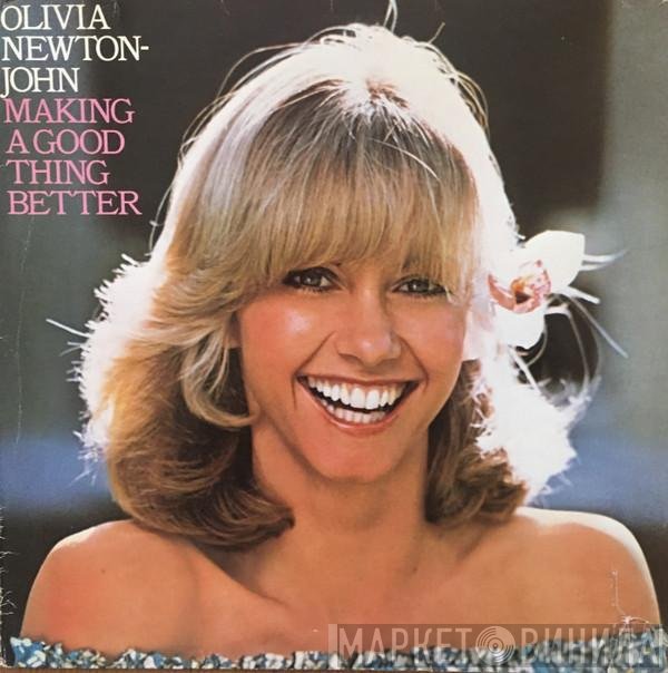 Olivia Newton-John  - Making A Good Thing Better