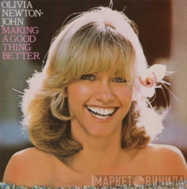 Olivia Newton-John  - Making A Good Thing Better