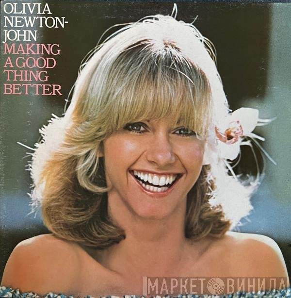 Olivia Newton-John  - Making A Good Thing Better