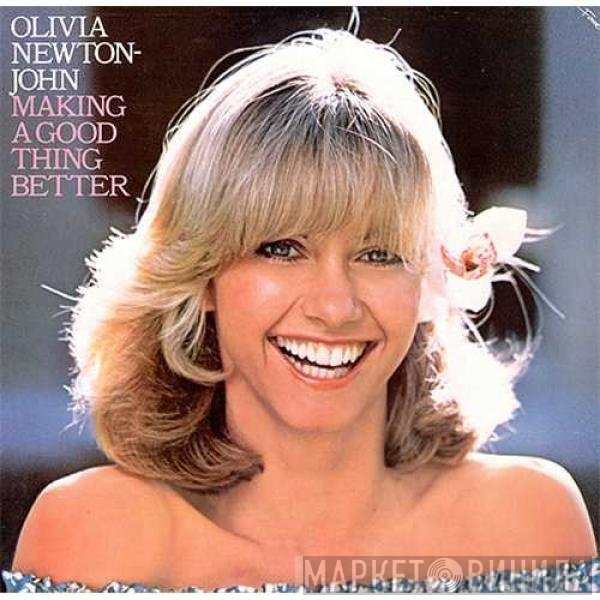 Olivia Newton-John - Making A Good Thing Better
