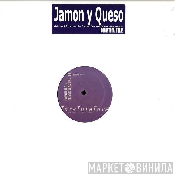 Olivier Giacomotto, Damon Jee - Jamon Y Queso