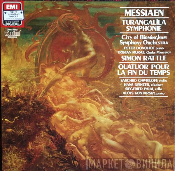 Olivier Messiaen, Aloys Kontarsky, Tristan Murail, City Of Birmingham Symphony Orchestra, Sir Simon Rattle, Peter Donohoe, Siegfried Palm, Saschko Gawriloff, Hans Deinzer - Turangalîla Symphonie / Quatuor Pour La Fin Du Temps