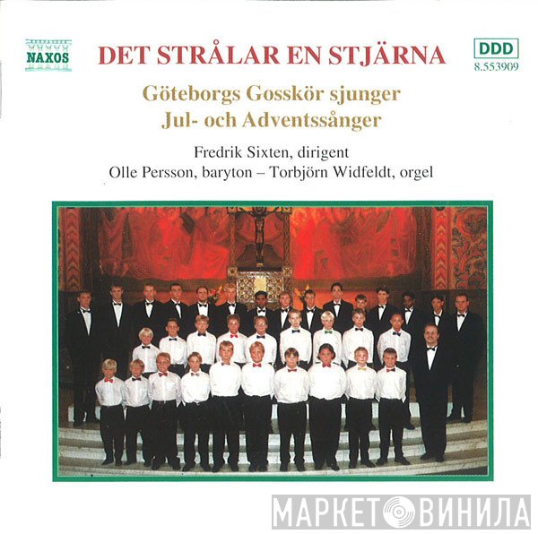 Olle Persson, Torbjörn Widfeldt, Göteborgs Gosskör, Fredrik Sixten - Det Strålar En Stjärna: Göteborgs Gosskör Sjunger Jul- Och Adventssånger