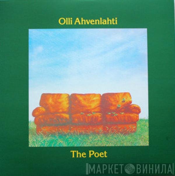 Olli Ahvenlahti - The Poet