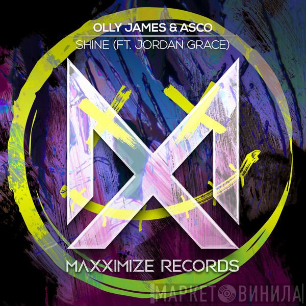 Olly James & Asco  Ft. Jordan Grace   - Shine