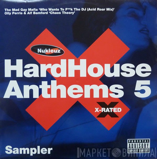 Olly Perris, Mad Gay Mafia, Alf Bamford - HardHouse Anthems 5 X-Rated