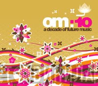  - Om:10 A Decade Of Future Music - v.1 House