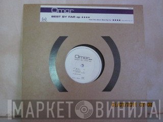 Omar - Best By Far