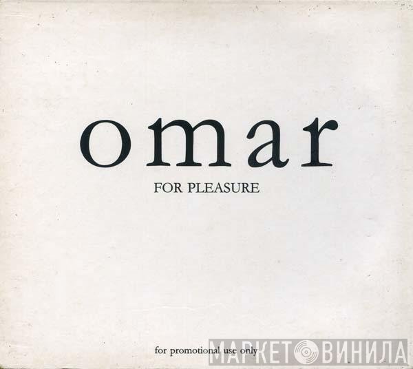 Omar - For Pleasure