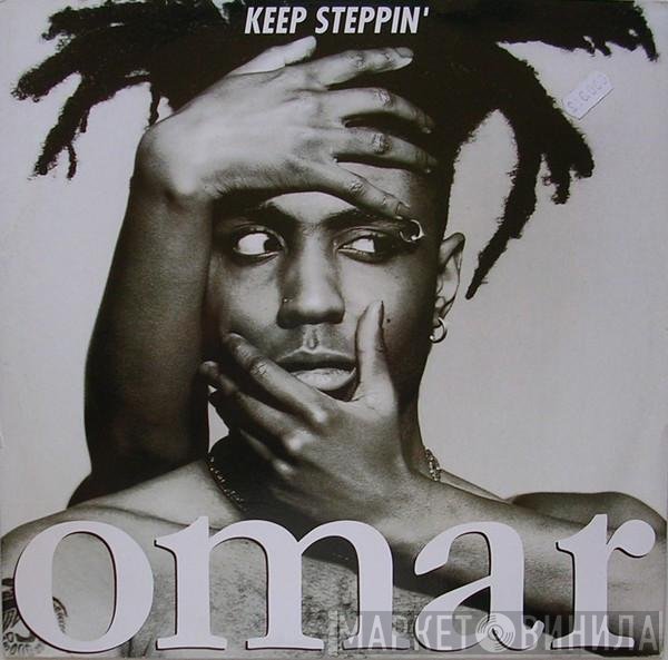 Omar  - Keep Steppin'