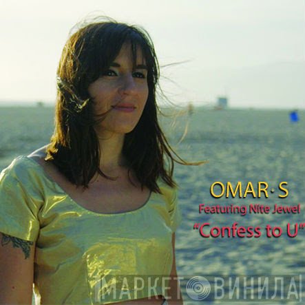 Omar-S, Nite Jewel - Confess To U
