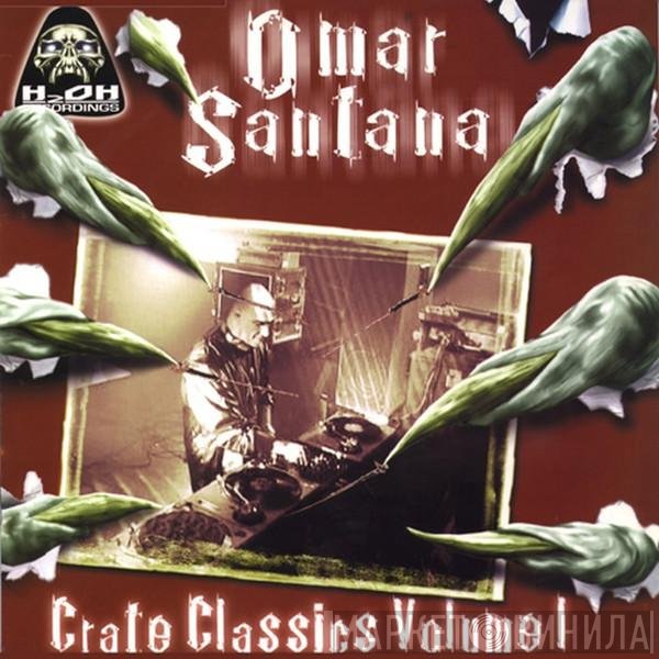 Omar Santana  - Crate Classics Volume I