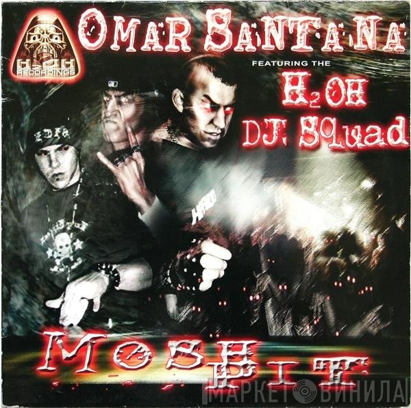 Omar Santana Featuring H2OH DJ Squad  - Mosh Pit