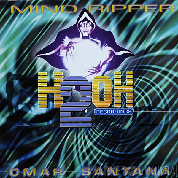 Omar Santana  - Mind Ripper
