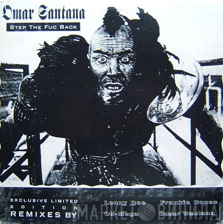 Omar Santana - Step The Fuc Back